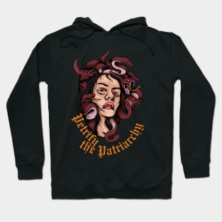 petrify the patriarchy Feminism Hoodie